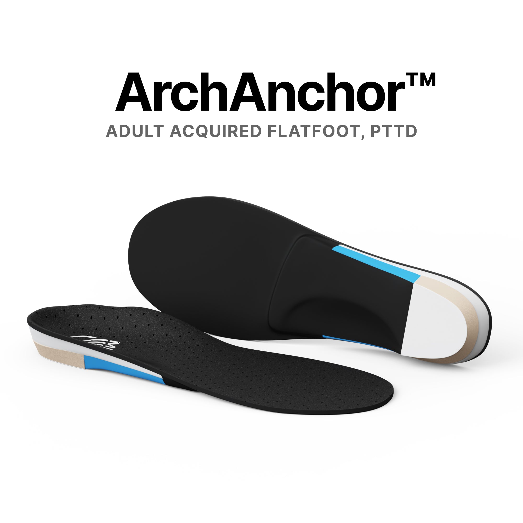 ArchAnchor™ - Adult Acquired Flatfoot / PTTD