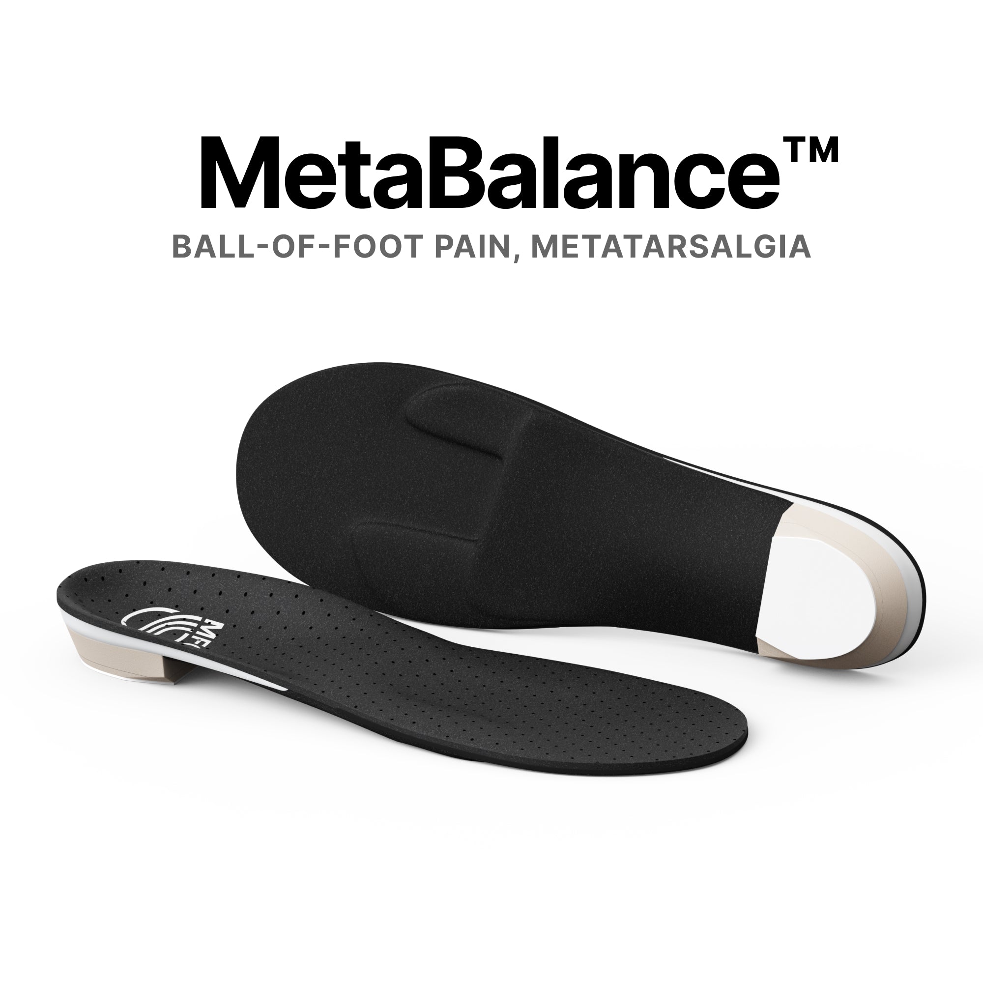 MetaBalance™ - Ball-of-Foot Pain / Metatarsalgia
