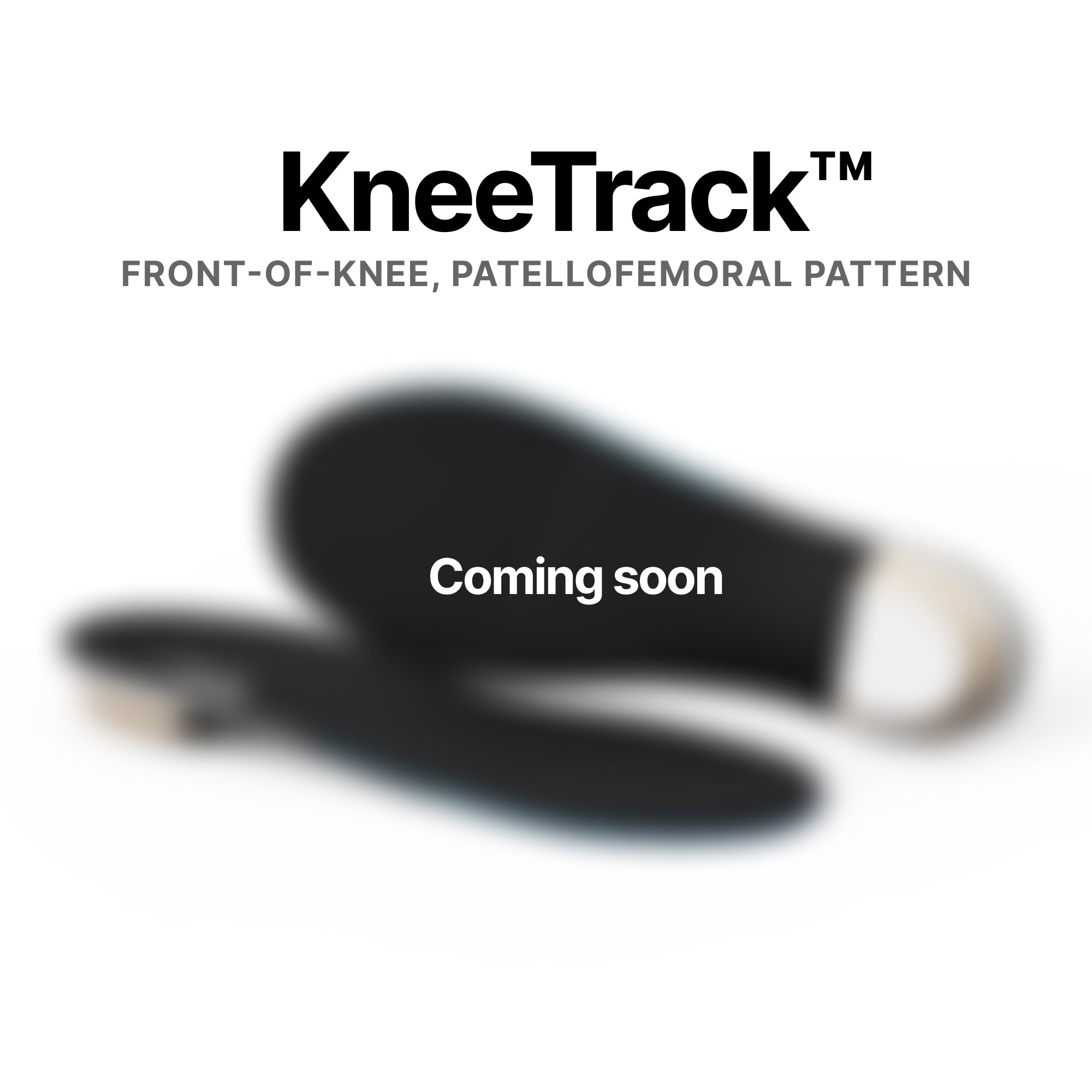 Anterior Knee Pain, Patellofemoral Syndrome, Sneakers, KneeTrack™